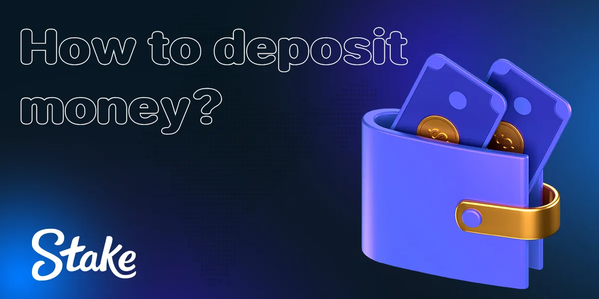 Instructions on how to deposit funds at Stake 