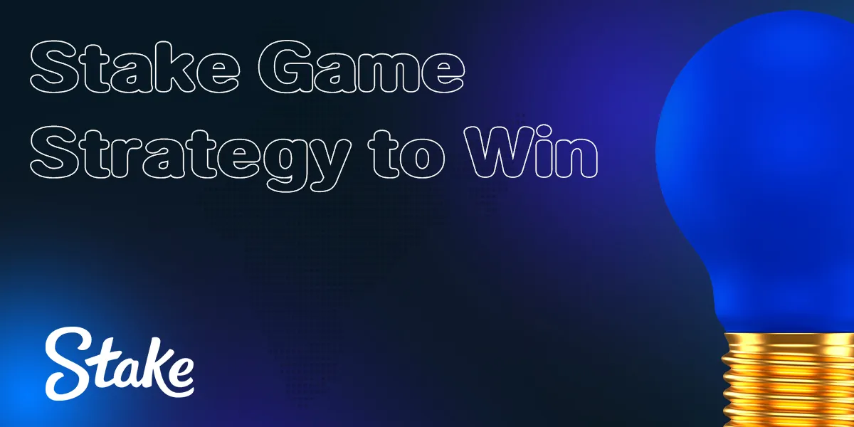 Strategy for winning at online casino games from Stake 